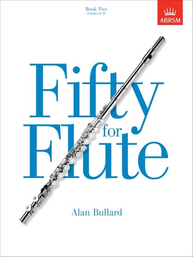 Cover: 9781854728678 | Fifty For Flute Book 2 | Grades 6-8 | Alan Bullard | Buch | 1996