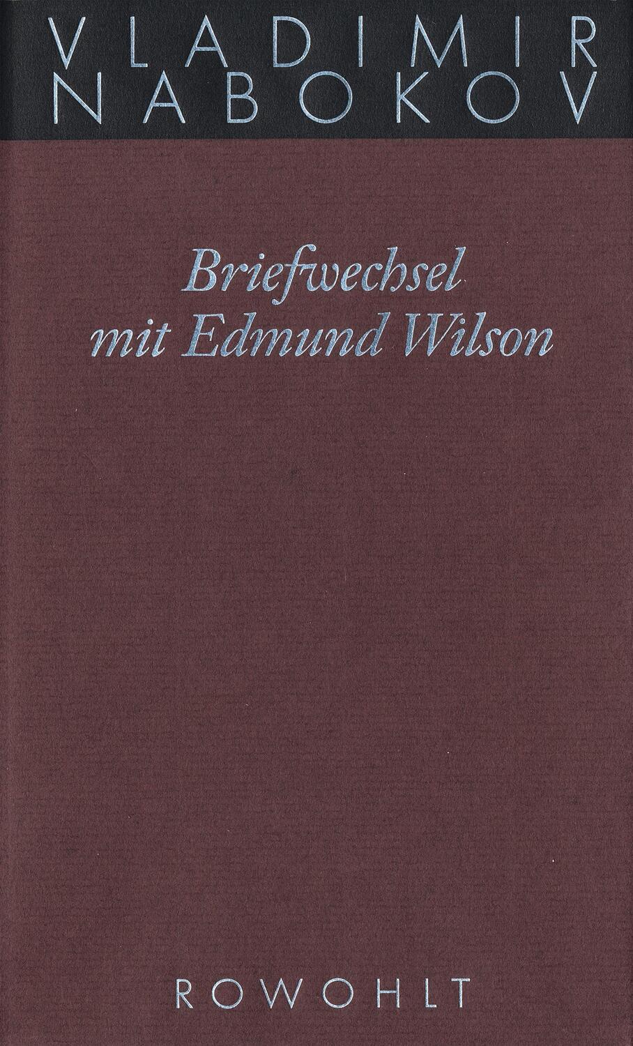 Gesammelte Werke 23. Briefwechsel mit Edmund Wilson 1940-1971 - Nabokov, Vladimir