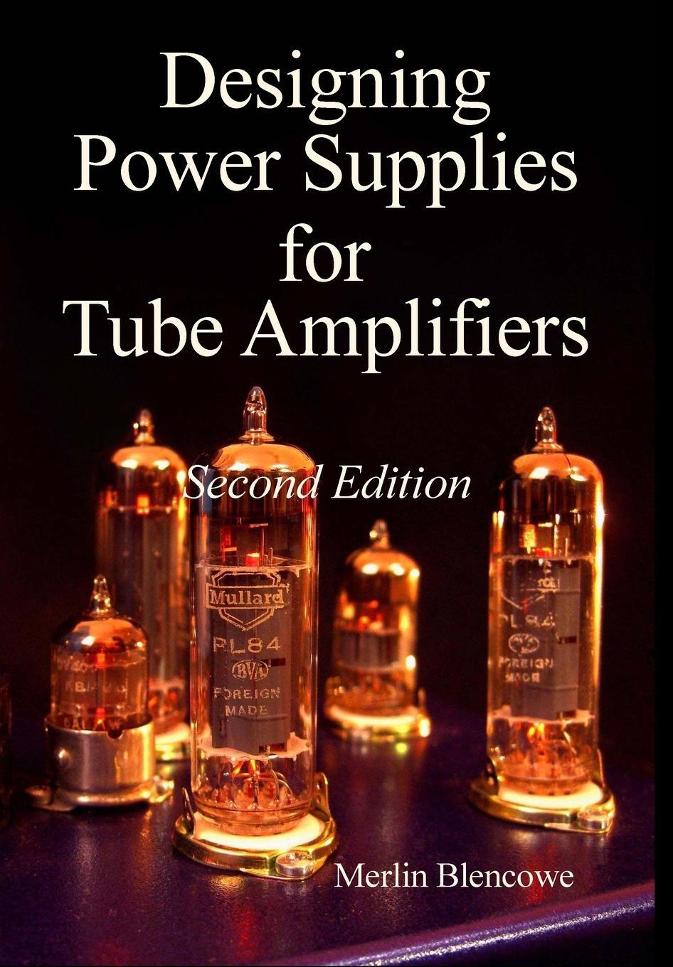 Cover: 9780956154545 | Designing Power Supplies for Valve Amplifiers, Second Edition | Buch