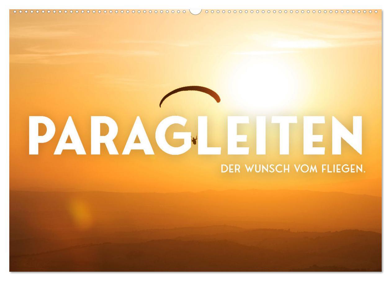 Cover: 9783383957604 | Paragleiten - Der Wunsch vom Fliegen. (Wandkalender 2025 DIN A2...