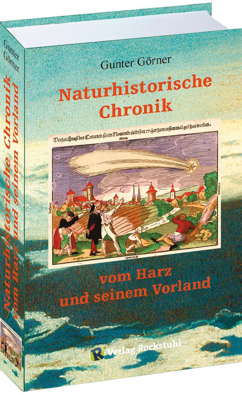 Cover: 9783959663885 | Naturhistorische Chronik vom HARZ und seinem Vorland | Gunter Görner