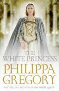 Cover: 9780857207531 | The White Princess | Cousins' War 5 | Philippa Gregory | Taschenbuch