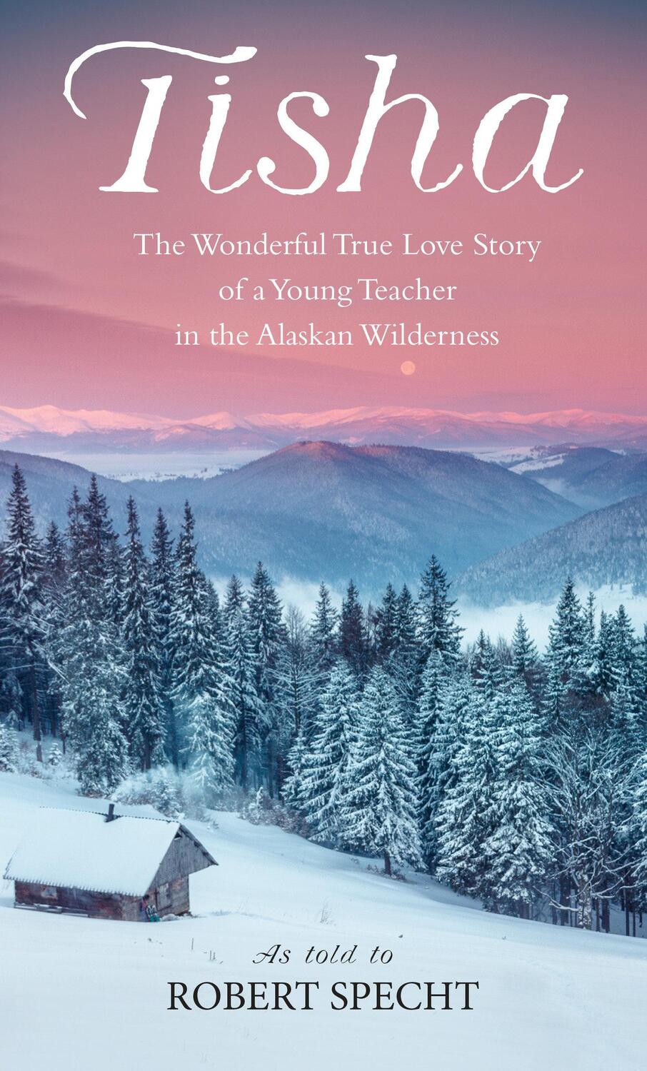 Cover: 9780553265965 | Tisha: The Story of a Young Teacher in the Alaska Wilderness | Specht