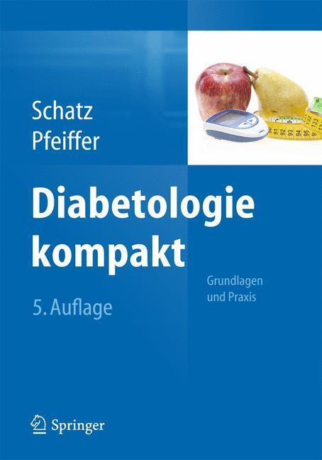 Cover: 9783642413575 | Diabetologie kompakt | Grundlagen und Praxis | Buch | XXII | Deutsch