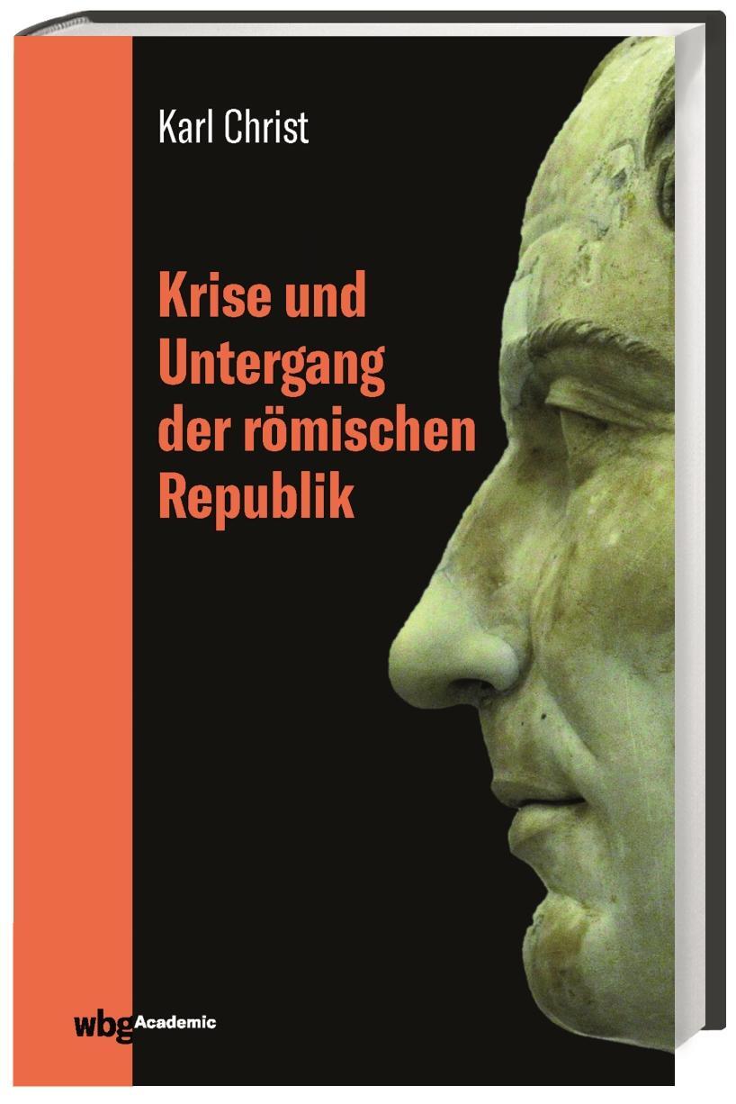 Cover: 9783534271108 | Krise und Untergang der römischen Republik Jubiläumsausgabe 2019 | XV