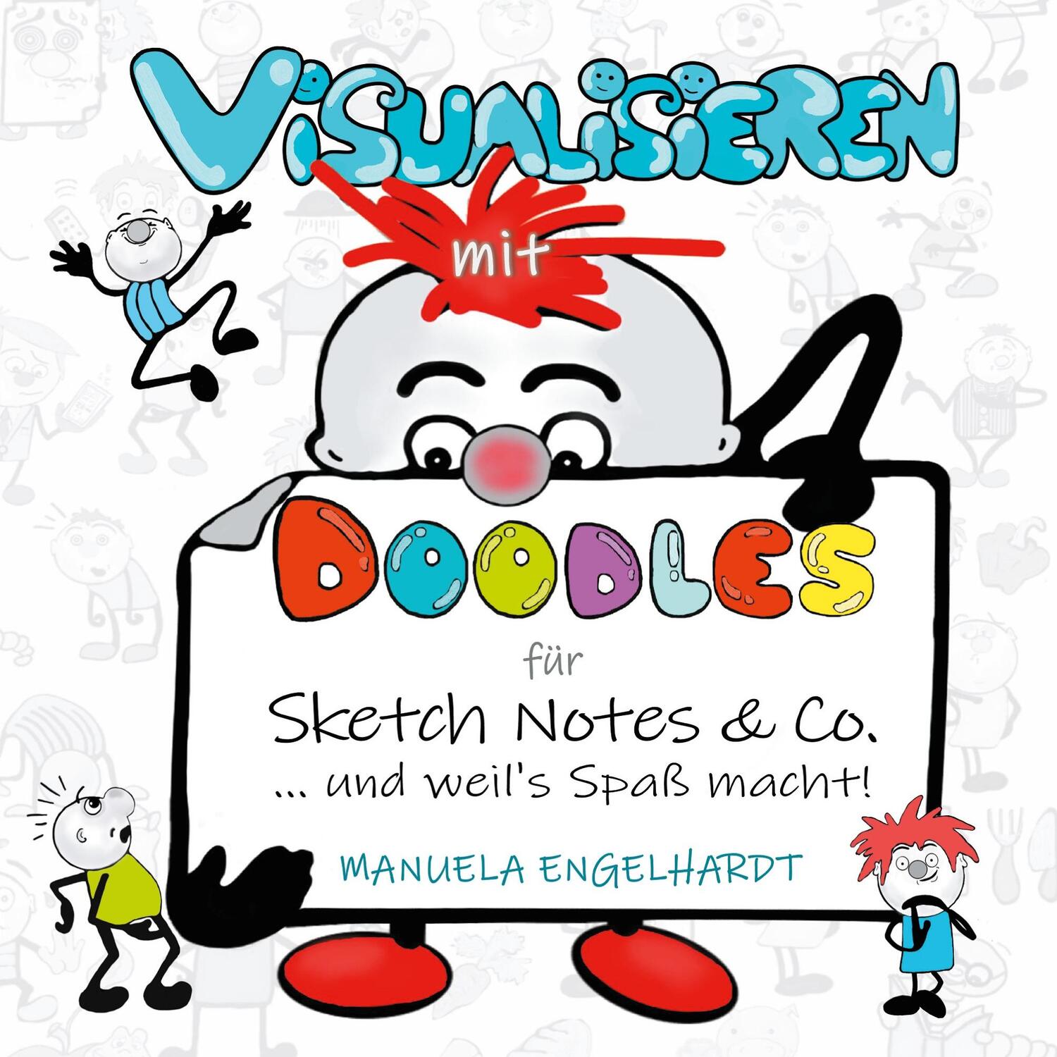 Cover: 9783752692167 | Visualisieren mit Doodles für Sketch Notes & Co. | Manuela Engelhardt