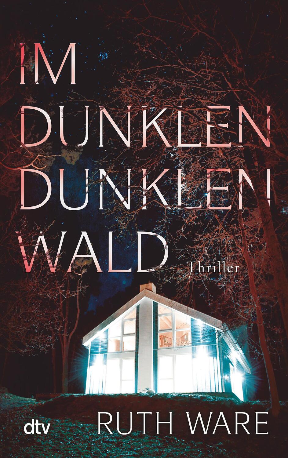 Cover: 9783423217279 | Im dunklen, dunklen Wald | Ruth Ware | Taschenbuch | Deutsch | 2018