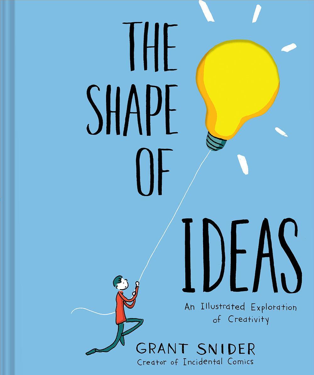 Cover: 9781419723179 | Shape of Ideas: An Illustrated Exploration of Creativity | Snider
