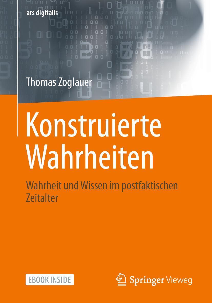 Cover: 9783658345969 | Konstruierte Wahrheiten | Thomas Zoglauer | Bundle | Book + eBook
