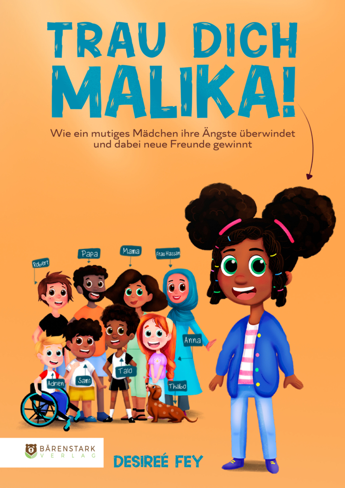Cover: 9783985730025 | Trau dich Malika! | Desireé Fey | Taschenbuch | Bärenstark Verlag