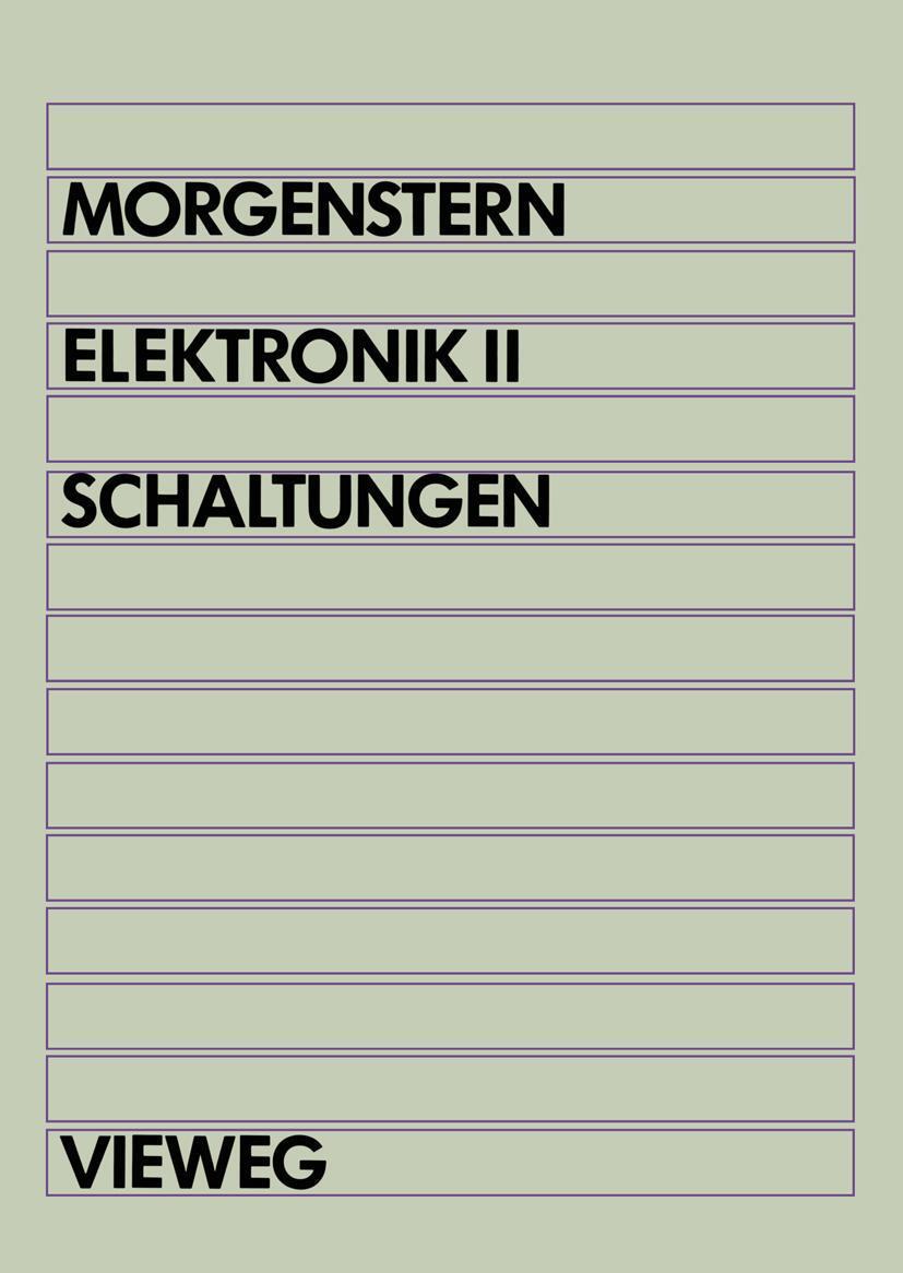 Cover: 9783528533342 | Elektronik | Band II: Schaltungen | Bodo Morgenstern | Taschenbuch