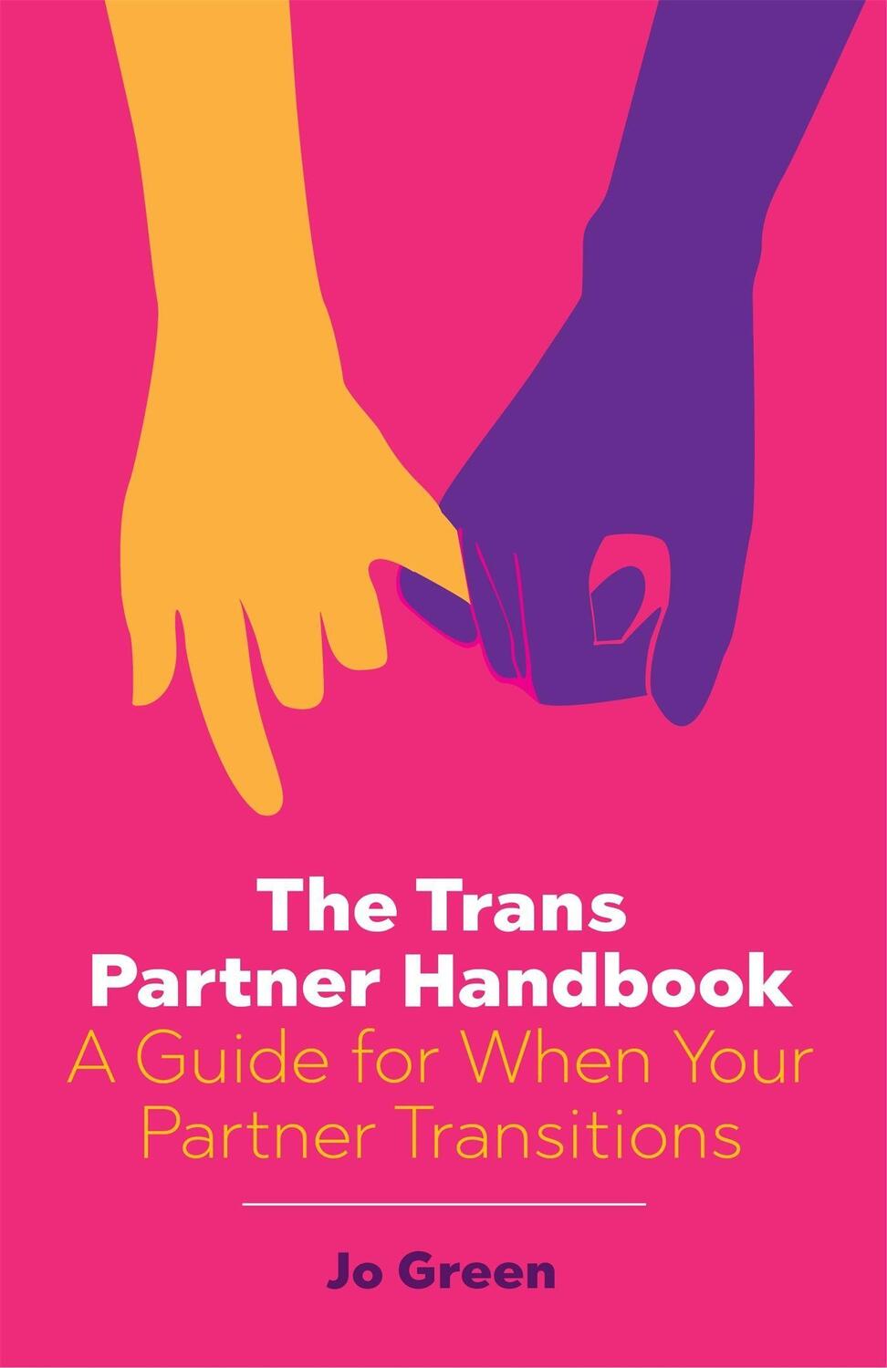 Cover: 9781785922275 | The Trans Partner Handbook: A Guide for When Your Partner Transitions