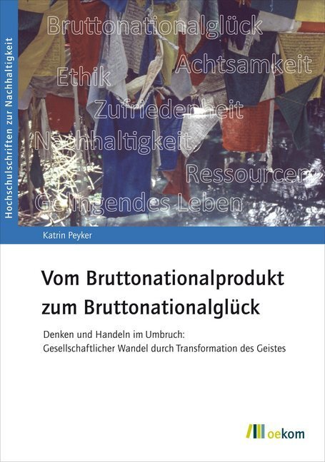 Cover: 9783962382544 | Vom Bruttonationalprodukt zum Bruttonationalglück | Katrin Peyker