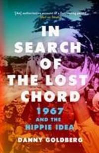 Cover: 9781785783371 | In Search of the Lost Chord | 1967 and the Hippie Idea | Goldberg