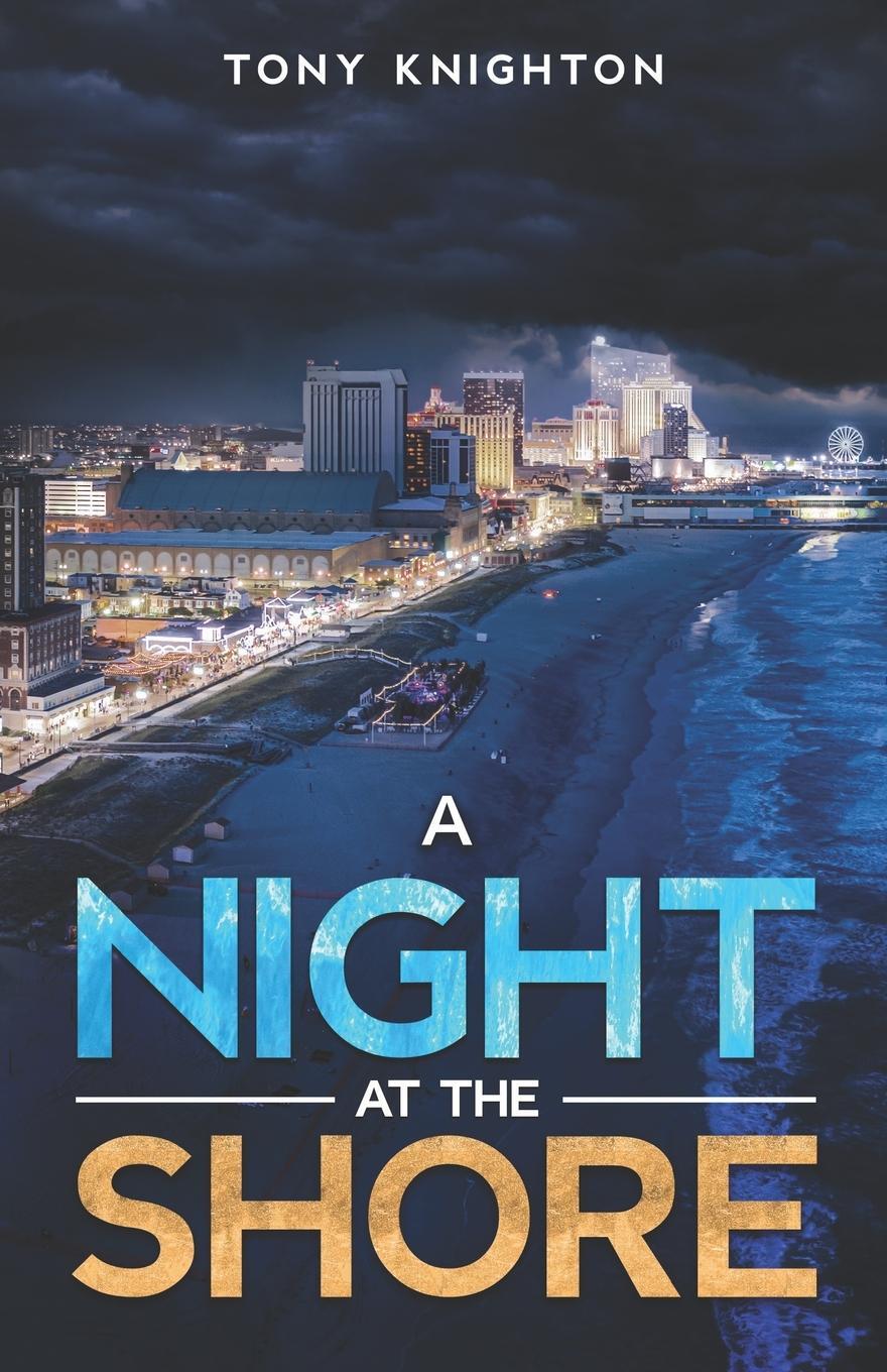 Cover: 9781954841710 | A Night at the Shore | Tony Knighton | Taschenbuch | Paperback | 2024
