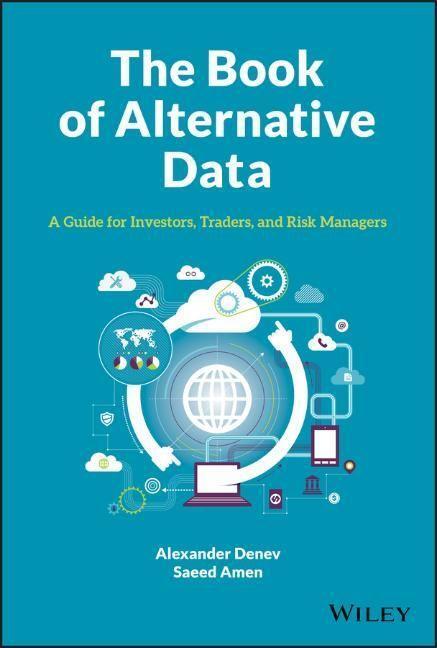 Cover: 9781119601791 | The Book of Alternative Data | Alexander Denev (u. a.) | Buch | 416 S.