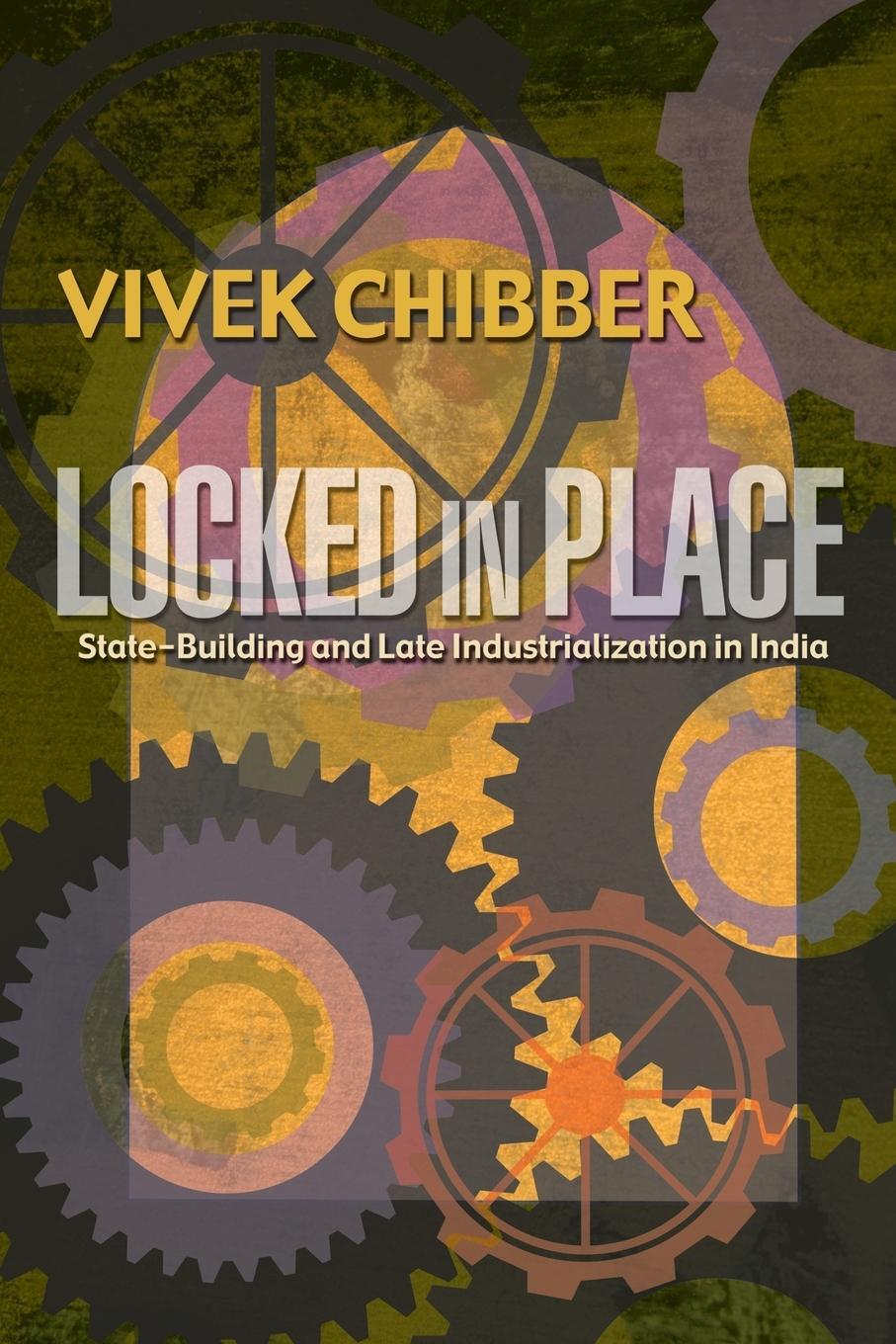 Cover: 9780691126234 | Locked in Place | State-Building and Late Industrialization in India