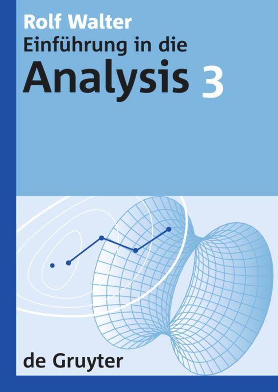 Cover: 9783110209600 | Rolf Walter: Einführung in die Analysis. 3 | Rolf Walter | Taschenbuch