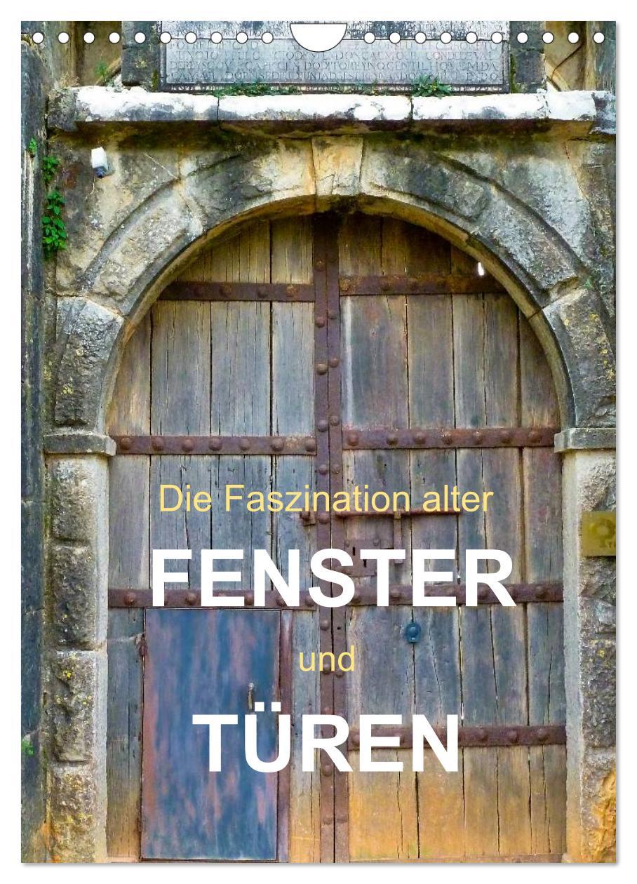 Cover: 9783457049983 | Die Faszination alter Fenster und Türen (Wandkalender 2025 DIN A4...