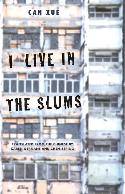 Cover: 9780300247435 | I Live in the Slums | Stories | Can Xue | Buch | Gebunden | Englisch