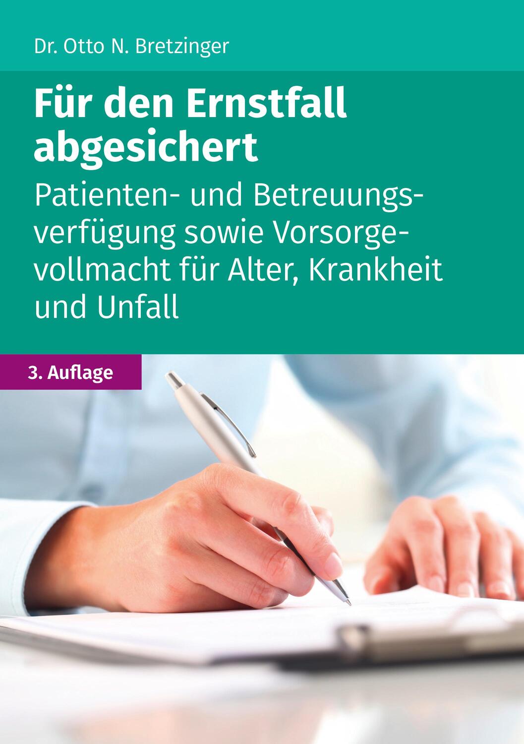 Cover: 9783965332690 | Für den Ernstfall abgesichert | Otto N. Bretzinger | Taschenbuch