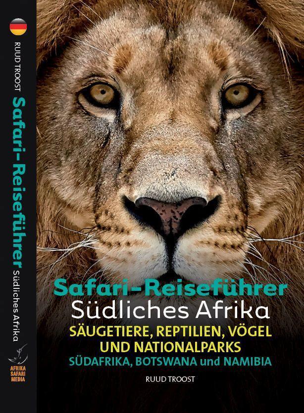 Cover: 9789082208405 | Safari-Reiseführer Südliches Afrika | Ruud Troost | Buch | Deutsch