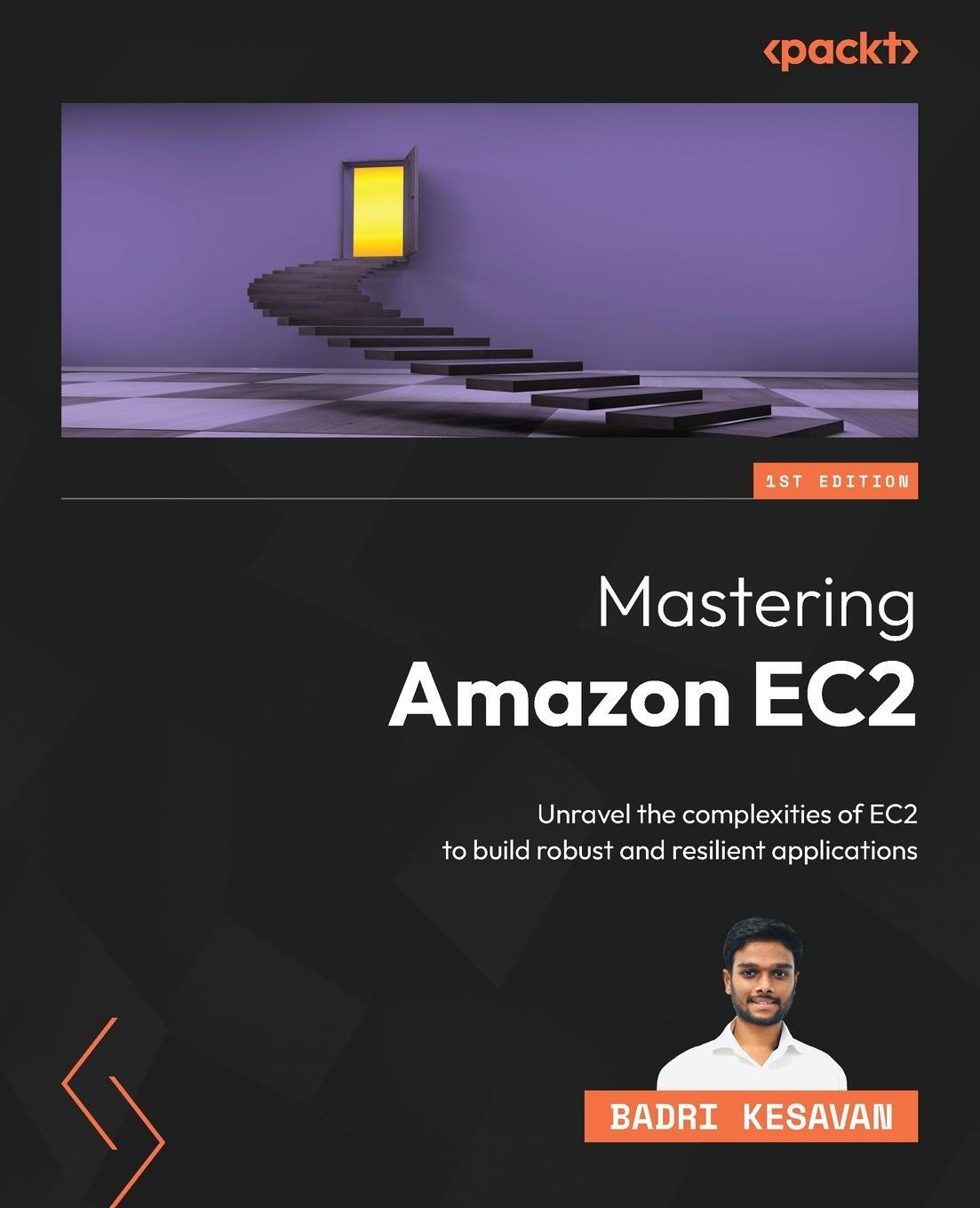 Cover: 9781804616680 | Mastering Amazon EC2 | Badri Kesavan | Taschenbuch | Paperback | 2024