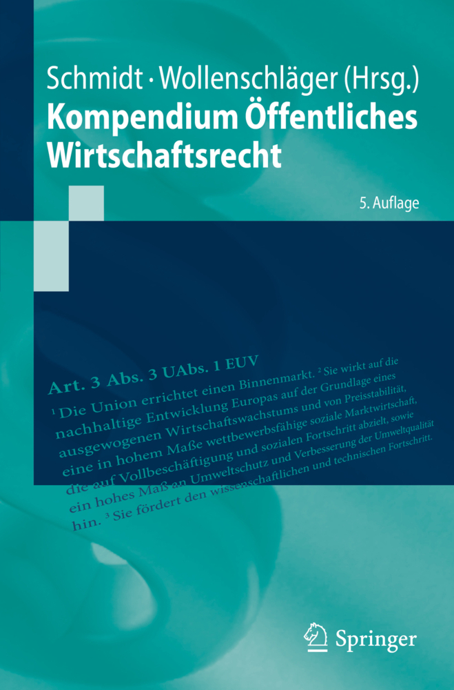 Cover: 9783662594292 | Kompendium Öffentliches Wirtschaftsrecht | Reiner Schmidt (u. a.)