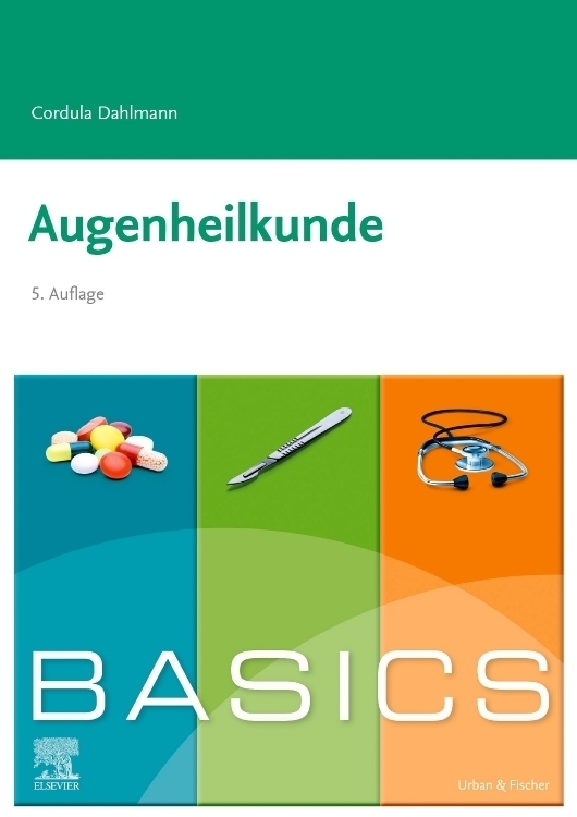 Cover: 9783437421082 | BASICS Augenheilkunde | Cordula Dahlmann | Taschenbuch | VIII | 2020