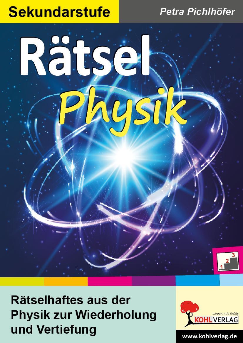 Cover: 9783960404620 | Rätsel Physik | Petra Pichlhöfer | Taschenbuch | mit Lösungen | 2019