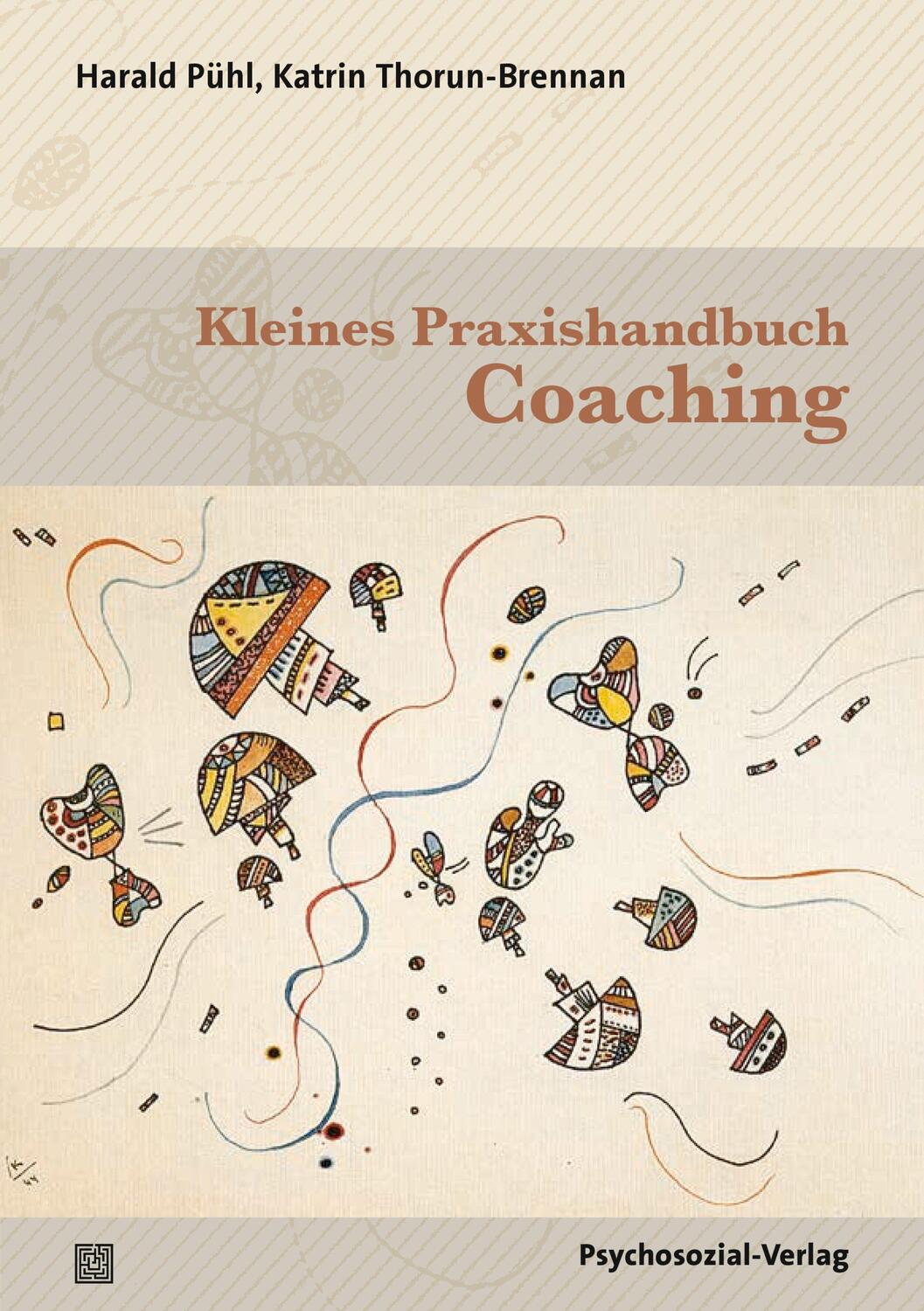 Cover: 9783837932850 | Kleines Praxishandbuch Coaching | Harald Pühl (u. a.) | Taschenbuch