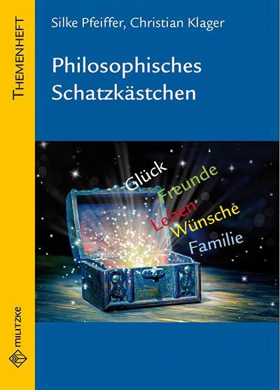 Cover: 9783861899518 | Philosophisches Schatzkästchen | Themenheft Philosophie Sekundarstufe