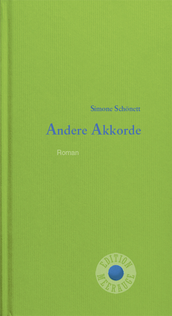 Cover: 9783708406039 | Andere Akkorde | Roman | Simone Schönett | Buch | Mit Lesebändchen