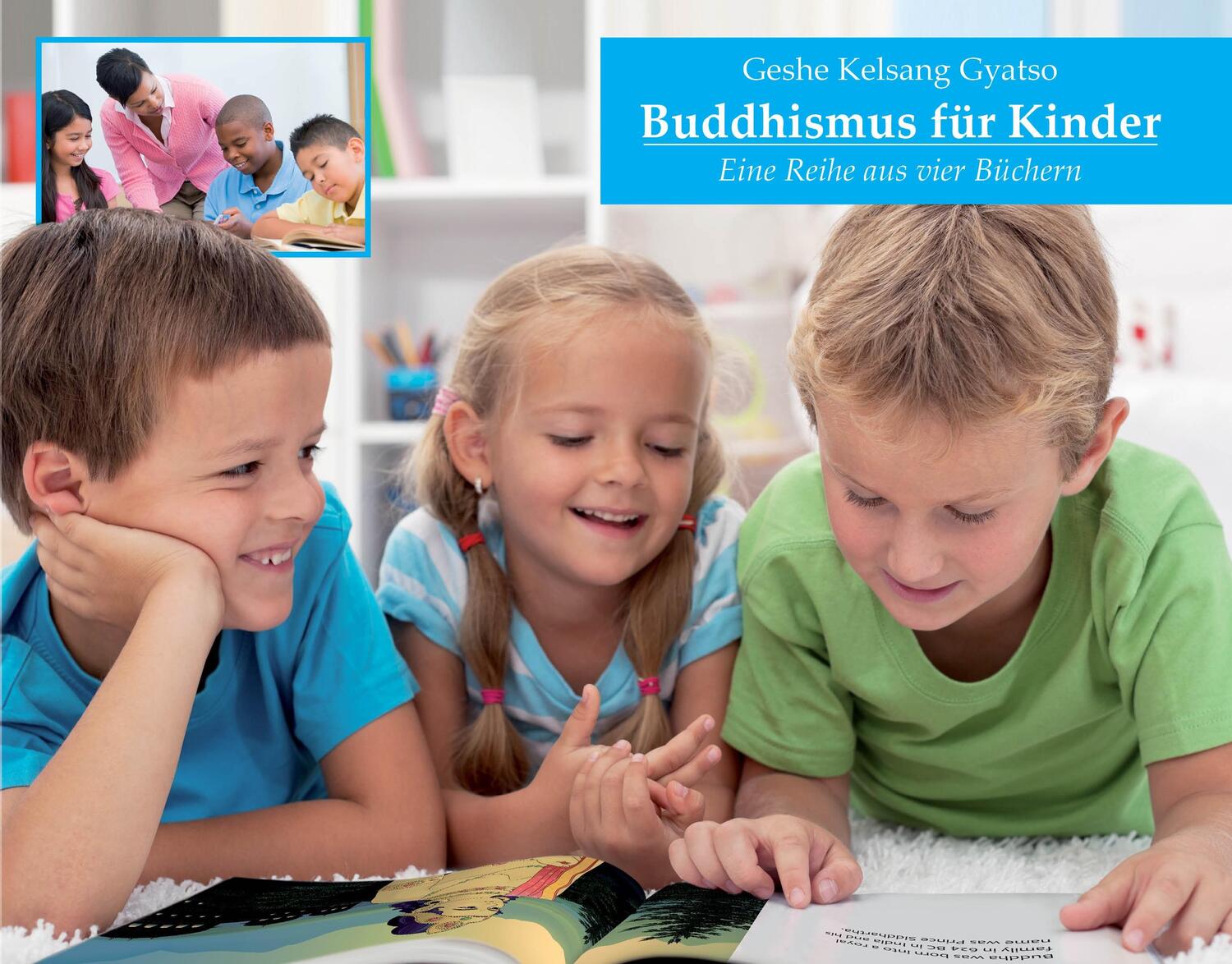 Cover: 9783908543596 | Buddhismus für Kinder. Eine Reihe von vier Kinderbüchern | Kelsang