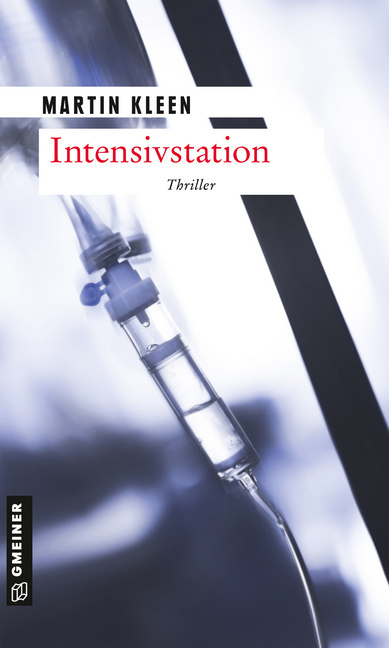 Cover: 9783839226742 | Intensivstation | Thriller | Martin Kleen | Taschenbuch | 2020