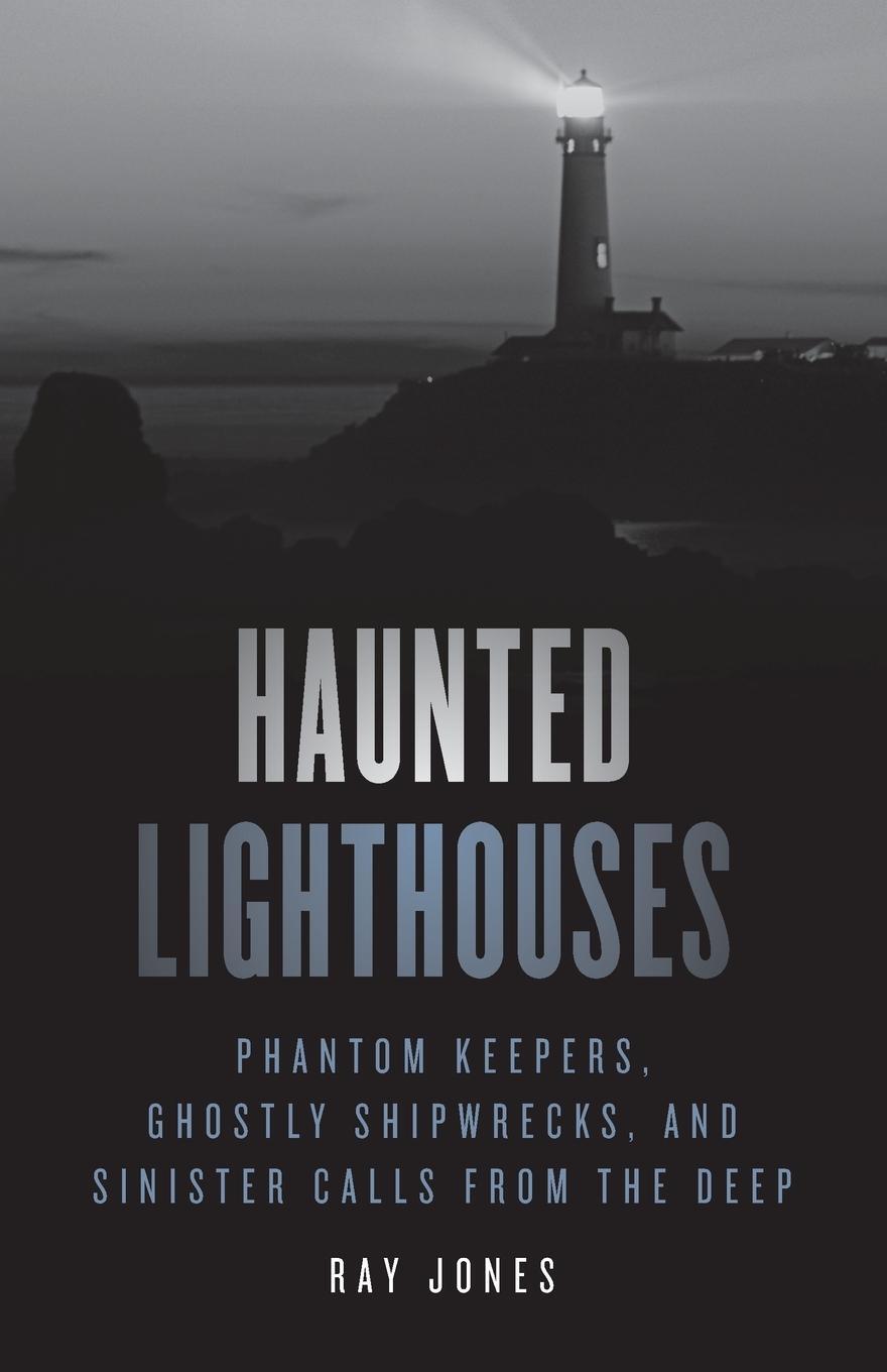 Cover: 9781493047956 | Haunted Lighthouses | Ray Jones | Taschenbuch | Haunted | Paperback