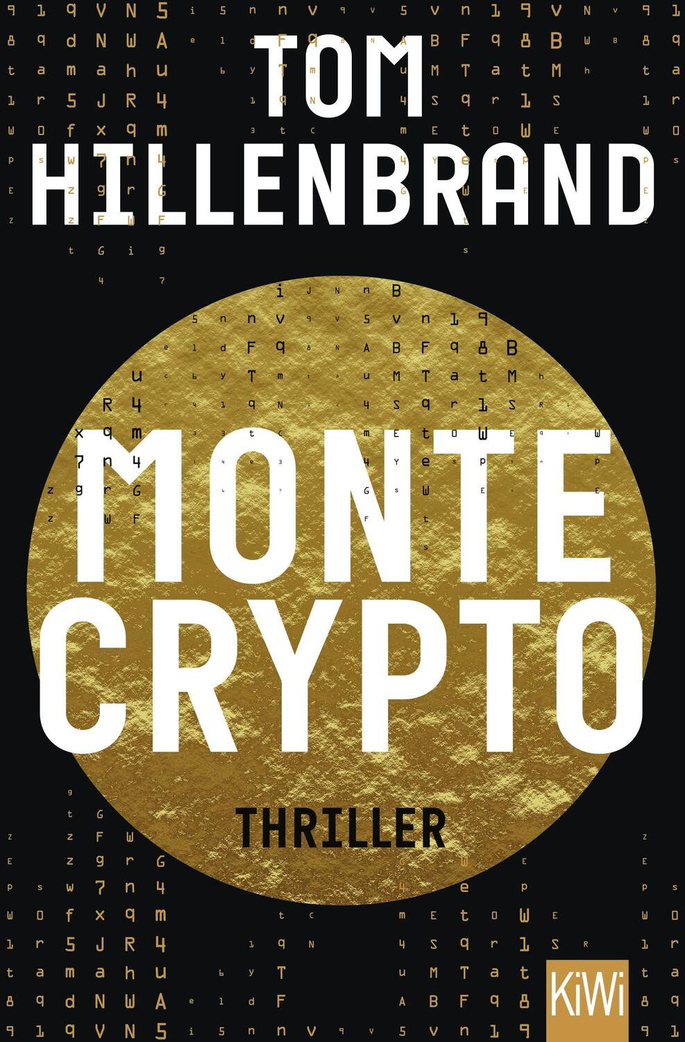 Cover: 9783462054651 | Montecrypto | Thriller | Tom Hillenbrand | Taschenbuch | Deutsch