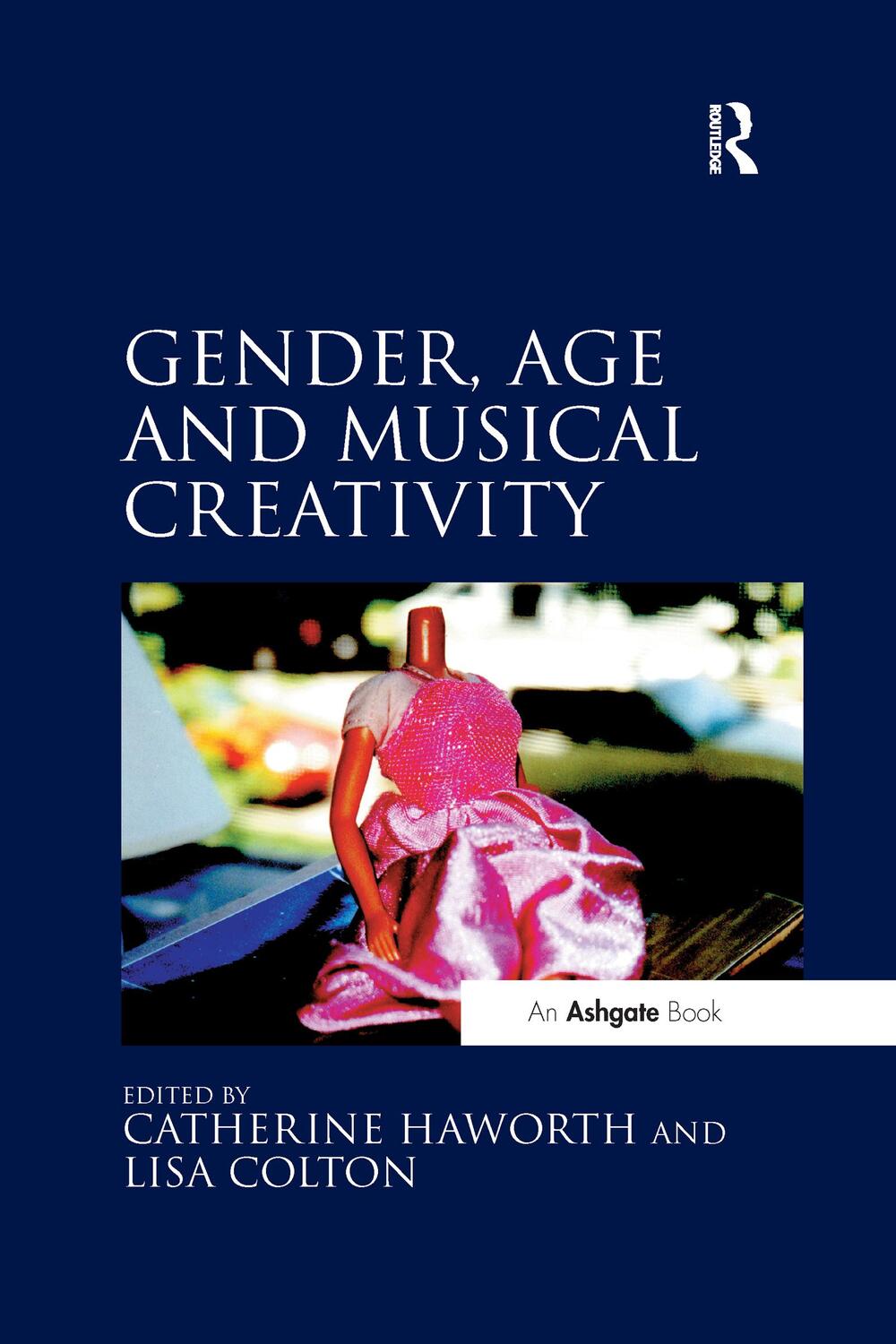 Cover: 9780367599072 | Gender, Age and Musical Creativity | Catherine Haworth (u. a.) | Buch