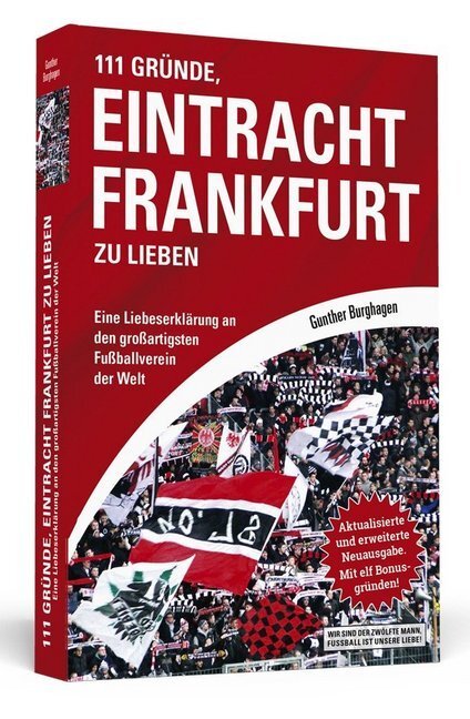 Cover: 9783942665193 | 111 Gründe, Eintracht Frankfurt zu lieben | Gunther Burghagen | Buch