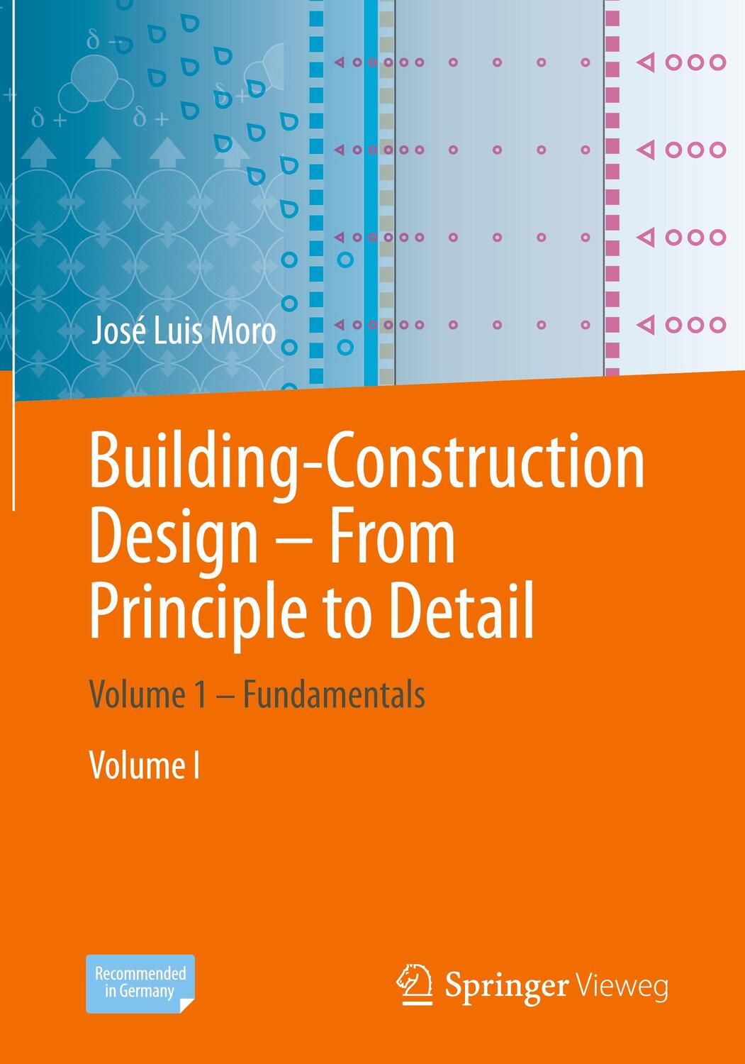 Cover: 9783662617410 | Building-Construction Design - From Principle to Detail | Moro | Buch