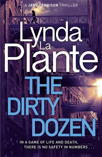 Cover: 9781785768521 | The Dirty Dozen | Lynda La Plante | Taschenbuch | 400 S. | Englisch