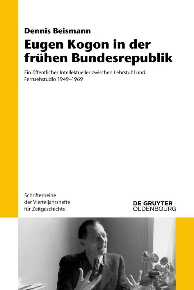 Cover: 9783110681512 | Eugen Kogon in der frühen Bundesrepublik | Dennis Beismann | Buch