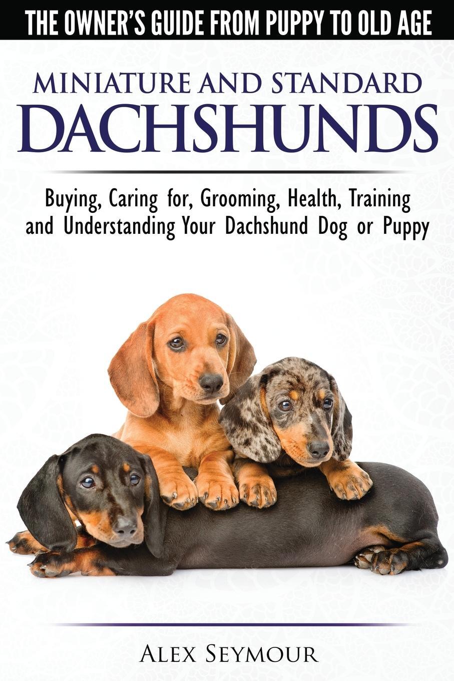 Cover: 9781910677056 | Dachshunds - The Owner's Guide From Puppy To Old Age - Choosing,...