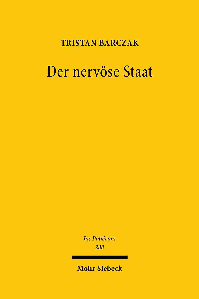 Cover: 9783161607455 | Der nervöse Staat | Tristan Barczak | Taschenbuch | Jus Publicum