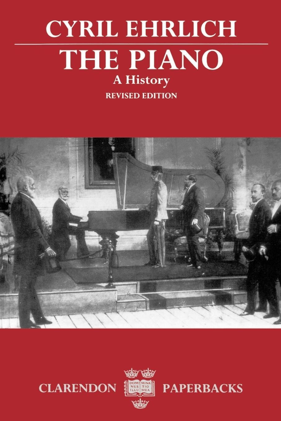 Cover: 9780198161714 | The Piano | Cyril Ehrlich | Taschenbuch | Paperback | Englisch | 1990
