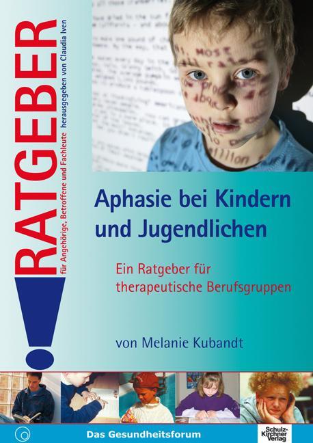 Cover: 9783824806317 | Aphasie bei Kindern und Jugendlichen | Melanie Kubandt | Taschenbuch