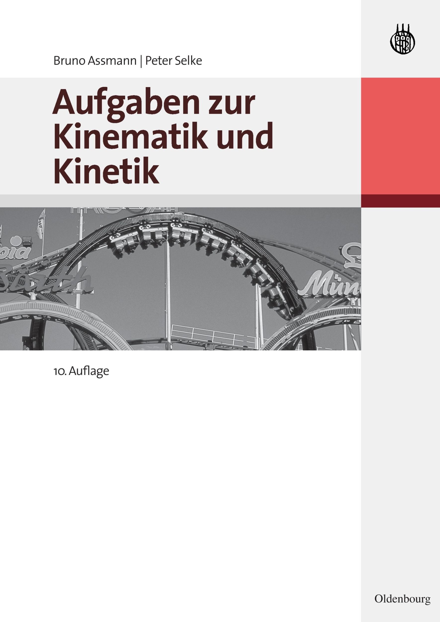 Cover: 9783486586145 | Aufgaben zur Kinematik und Kinetik | Peter Selke (u. a.) | Taschenbuch