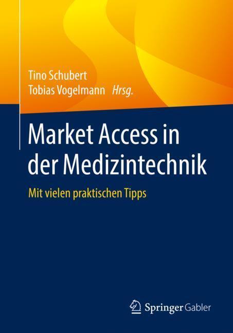 Cover: 9783658234751 | Market Access in der Medizintechnik | Mit vielen praktischen Tipps