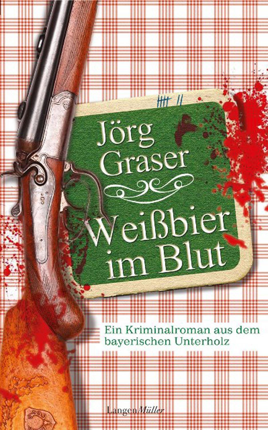 Cover: 9783784435312 | Weißbier im Blut | Ein Kriminalroman aus dem bayerischen Unterholz