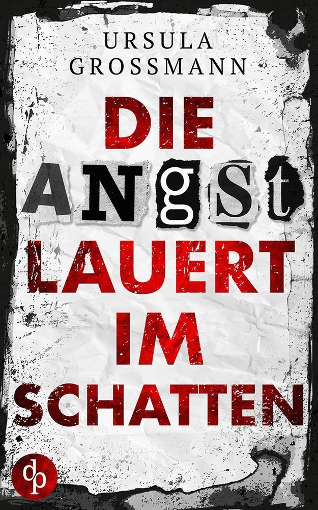 Cover: 9783986374662 | Die Angst lauert im Schatten | Ursula Großmann | Taschenbuch | 528 S.